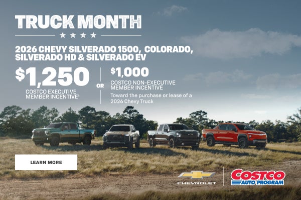 2026 Chevy Silverado 1500, Colorado, Silverado HD & Silverado EV. $1,250 COSTCO EXECUTIVE MEMBER ...